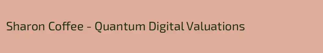 Sharon Coffee - Quantum Digital Valuations